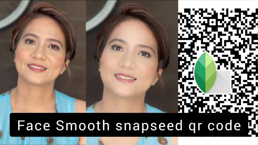 face smooth snapseed qr code