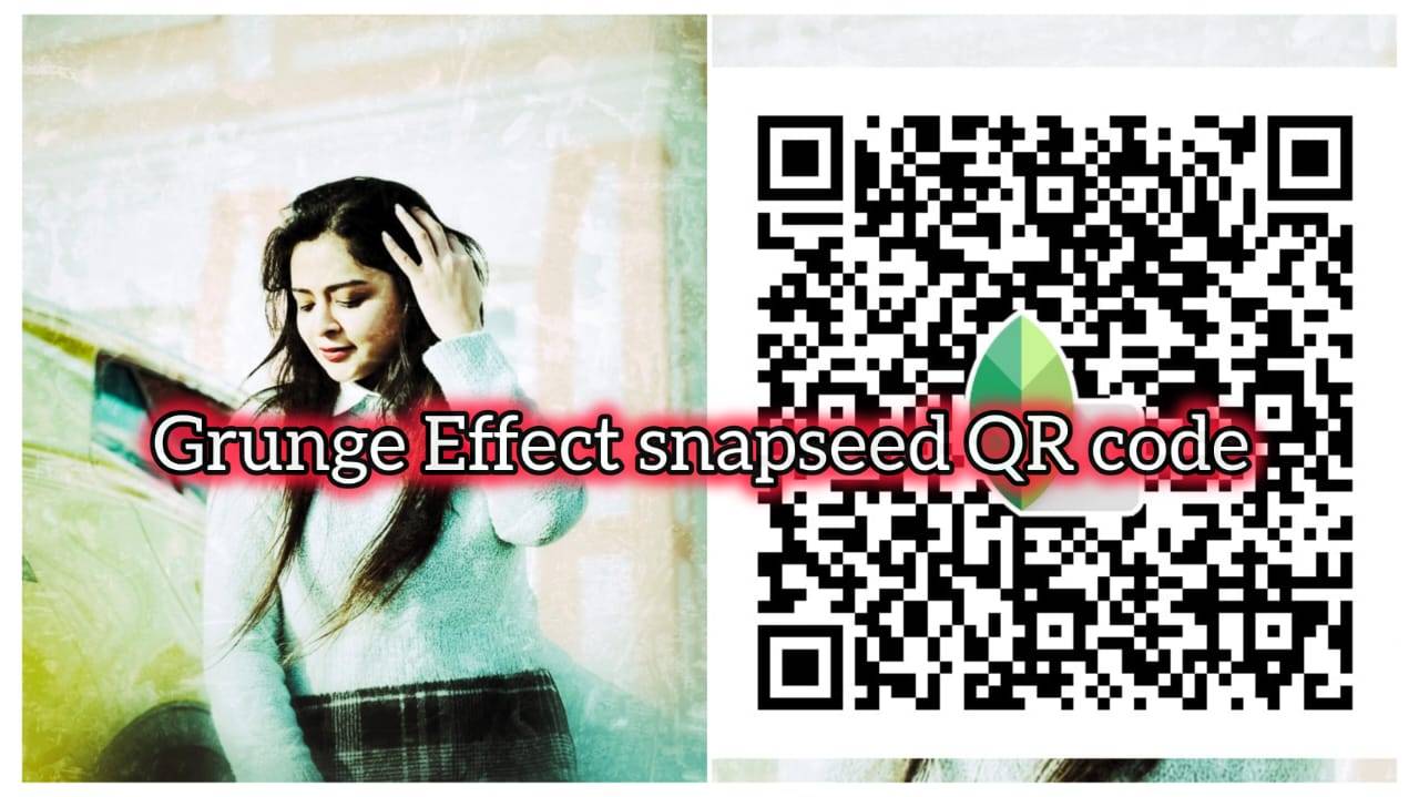 grunge effect snapseed qr code