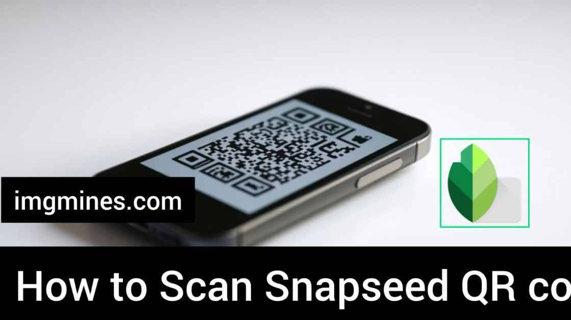 how to scan snapseed qr codes